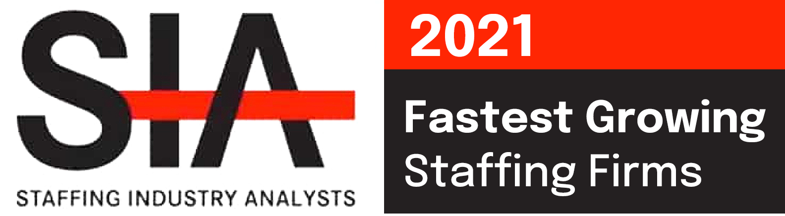 SIA 2021 Fastest Growing Staffing Firm SIA 2021 Fastest Growing Staffing Firm